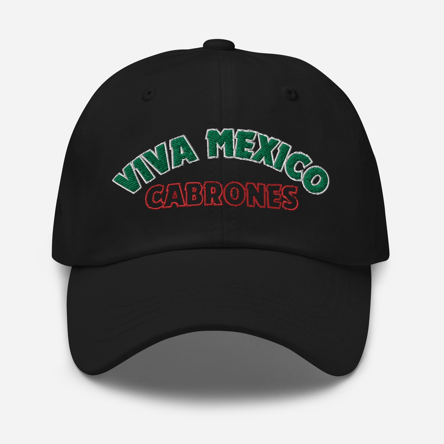 VIVA MEXICO CABRONES Dad hat